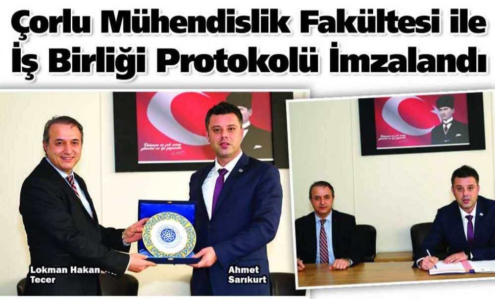 Çorlu Mühendislik Fakültesi Ile İş Birliği Protokolü İmzalandı