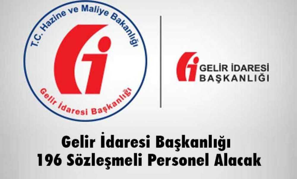 Gelir İdaresi Başkanlığı 196 Sözleşmeli Personel Alacak