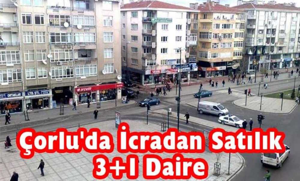 Çorlu'da İcradan Satılık 3+1 Daire