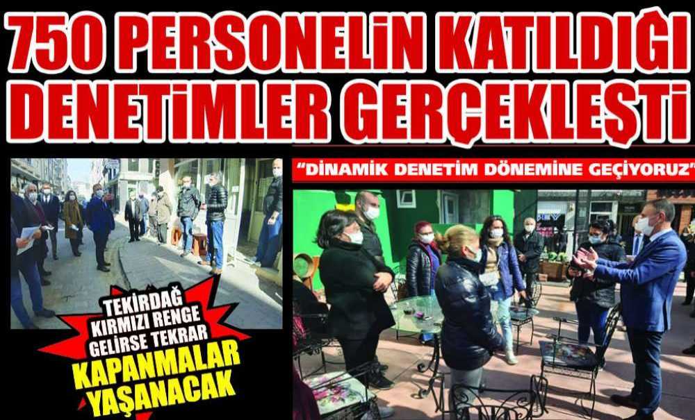 750 Personelin Katıldığı Denetimler Gerçekleşti