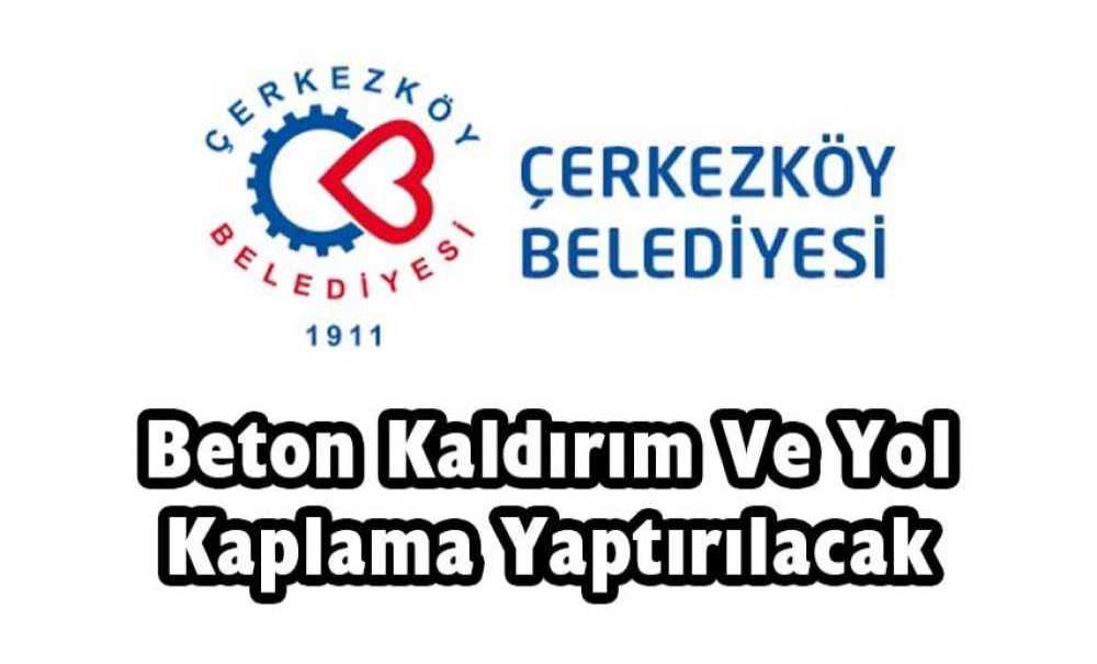 Beton Kaldırım Ve Yol Kaplama Yaptırılacak