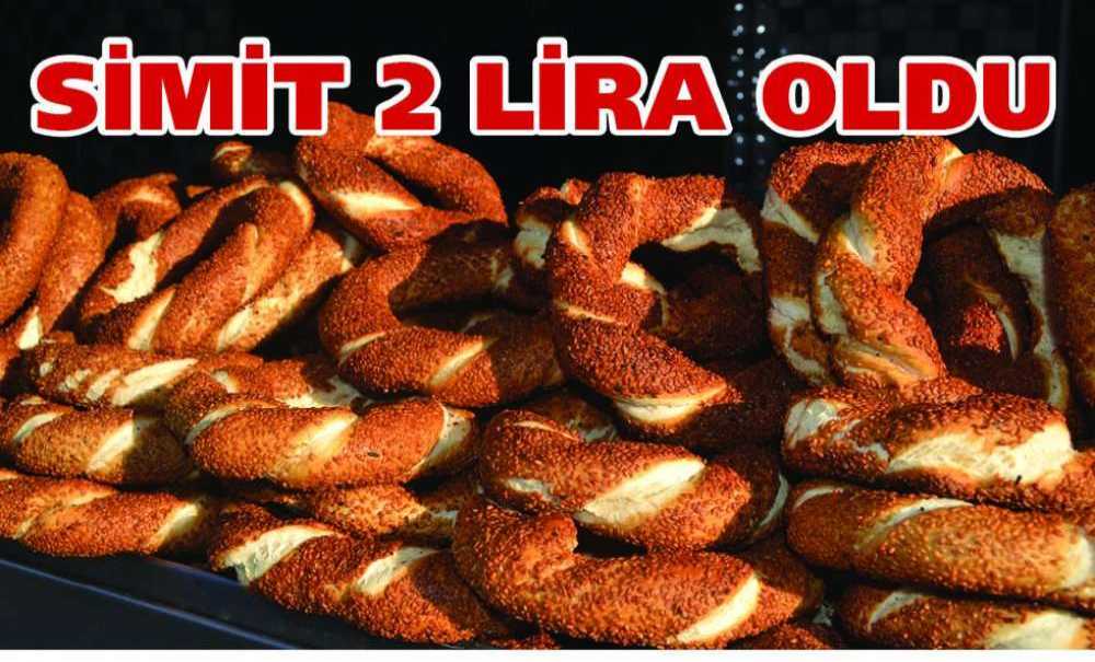 Simit 2 Lira Oldu