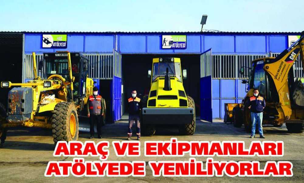 Araç Ve Ekipmanları Atölyede Yeniliyorlar