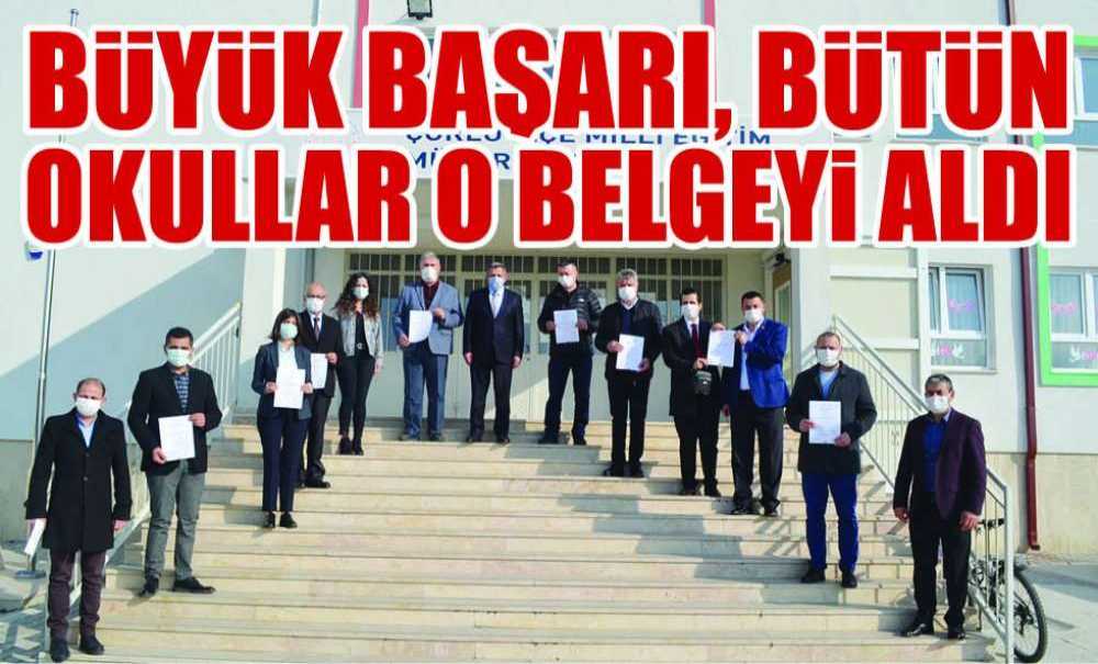 Büyük Başarı, Bütün Okullar O Belgeyi Aldı