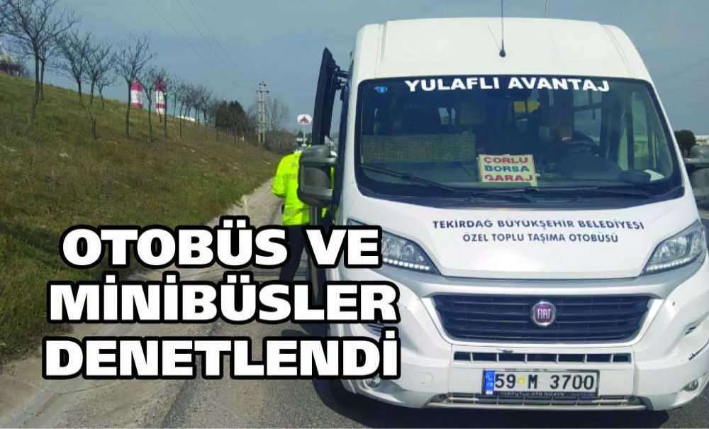Otobüs Ve Minibüsler Denetlendi