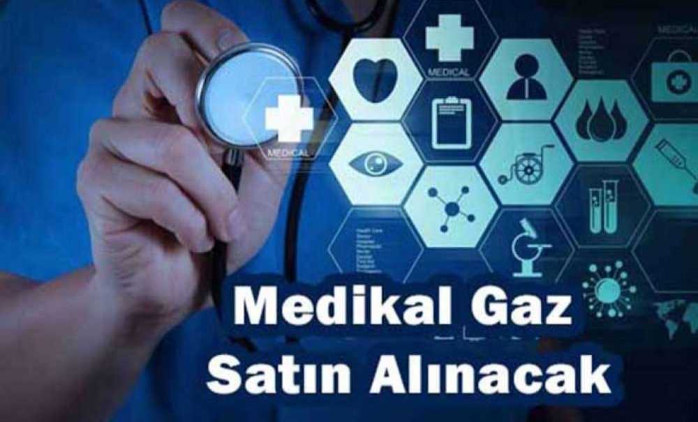 Medikal Gaz Satın Alınacak