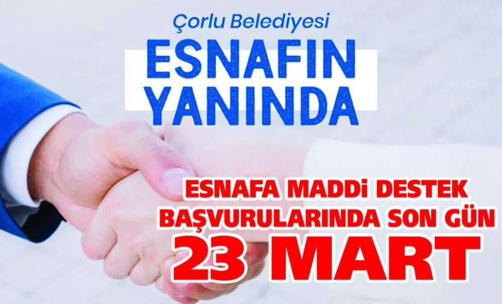 Esnafa Maddi Destek Başvurularında Son Gün 23 Mart