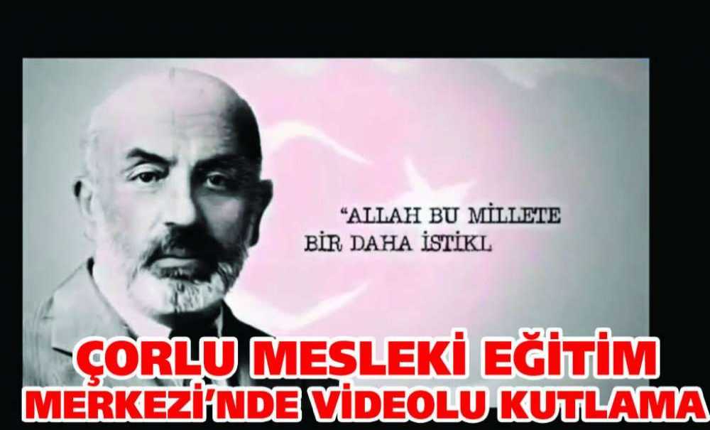 Çorlu Mesleki Eğitim Merkezi'nde Videolu Kutlama
