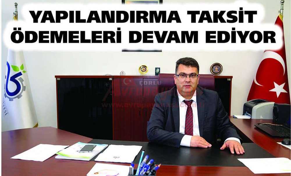 Yapılandırma Taksit Ödemeleri Devam Ediyor