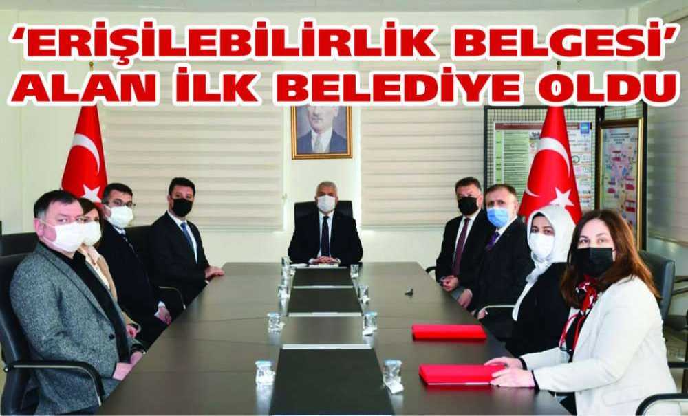 Erişilebilirlik Belgesi Alan İlk Belediye Oldu