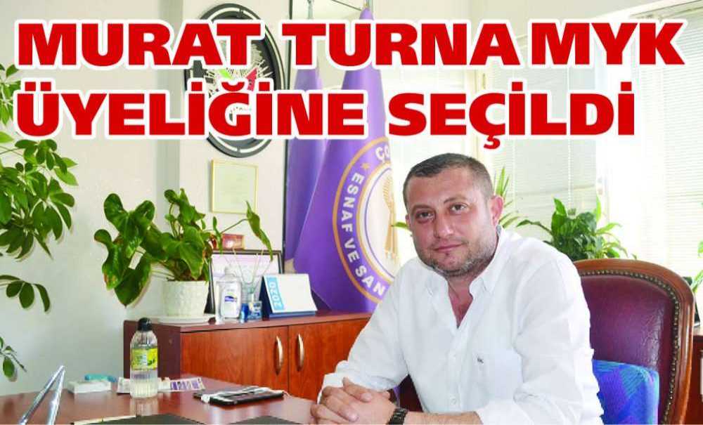 Murat Turna Myk Üyeliğine Seçildi