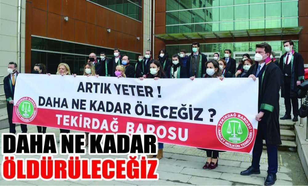 Daha Ne Kadar Öldürüleceğiz?
