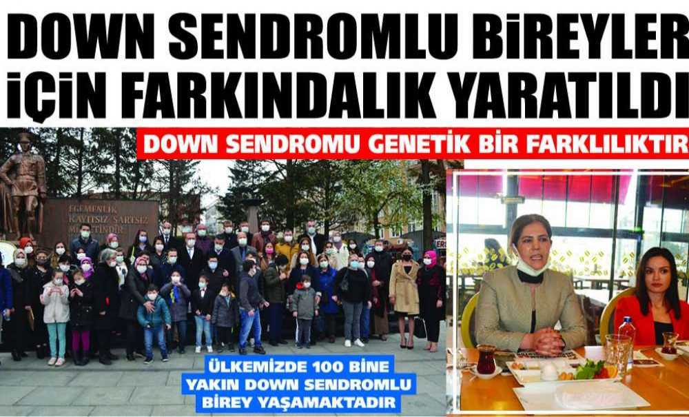 Down Sendromlu Bireyler İçin Farkındalık Yaratıldı