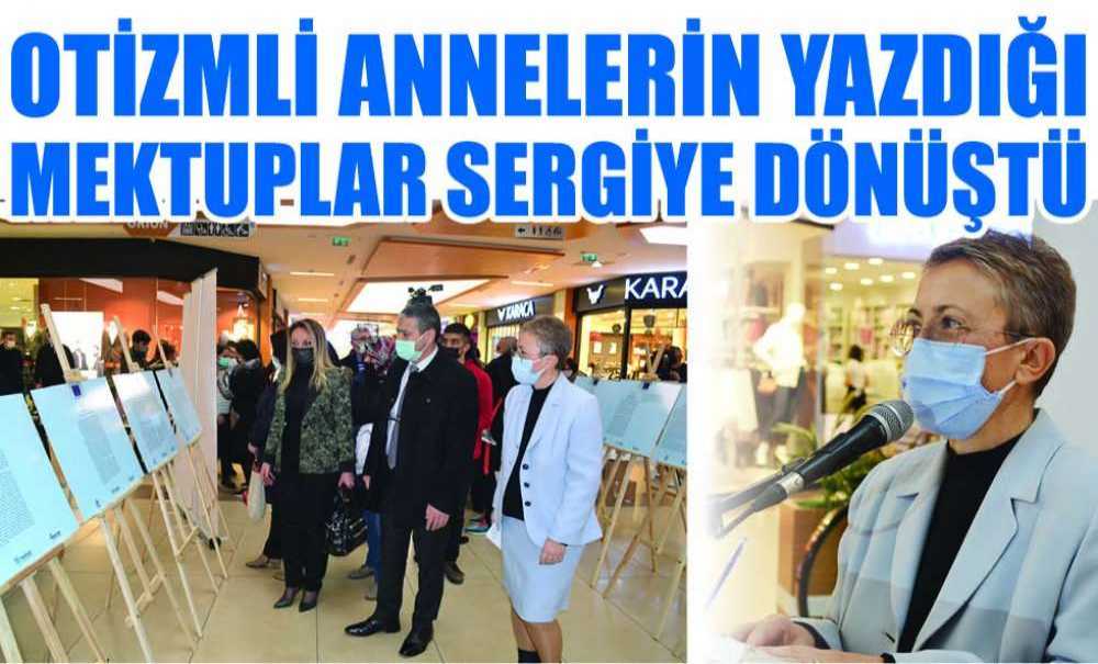 Otizmli Annelerin Yazdığı Mektuplar Sergiye Dönüştü