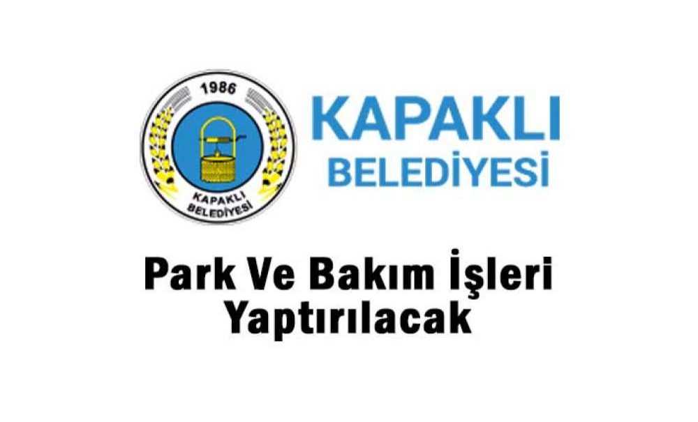 Park Ve Bakım İşleri Yaptırılacak