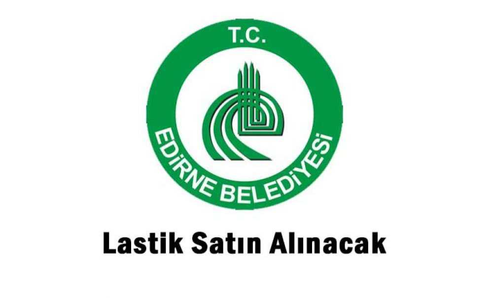 Lastik Satın Alınacak