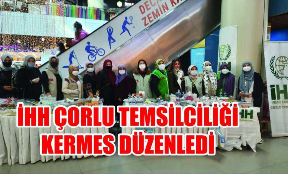 İhh Çorlu Temsilciliği Kermes Düzenledi