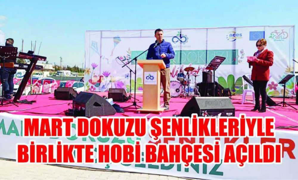 Mart Dokuzu Şenlikleriyle Birlikte Hobi Bahçesi Açıldı
