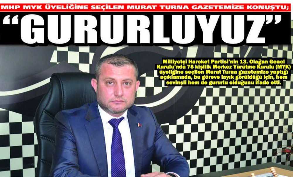 “Gururluyuz”