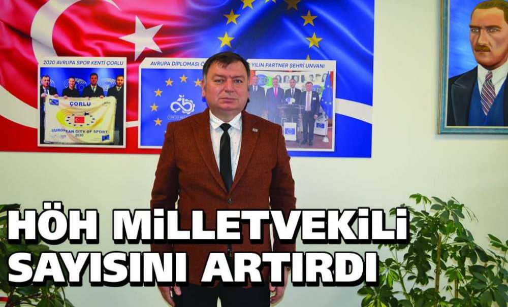 Höh Milletvekili Sayısını Artırdı