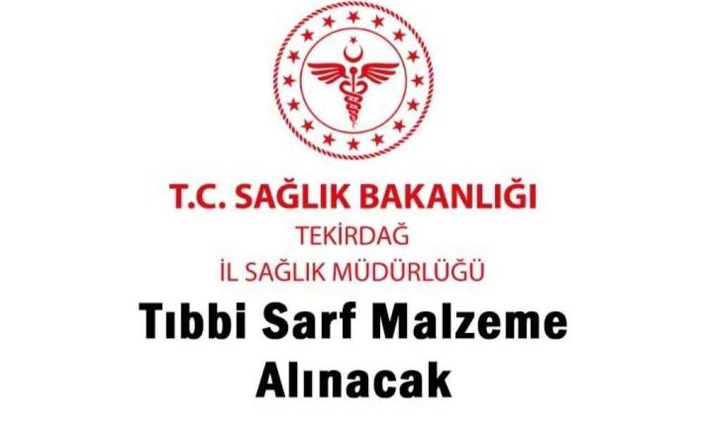 Tıbbi Sarf Malzeme Alınacak