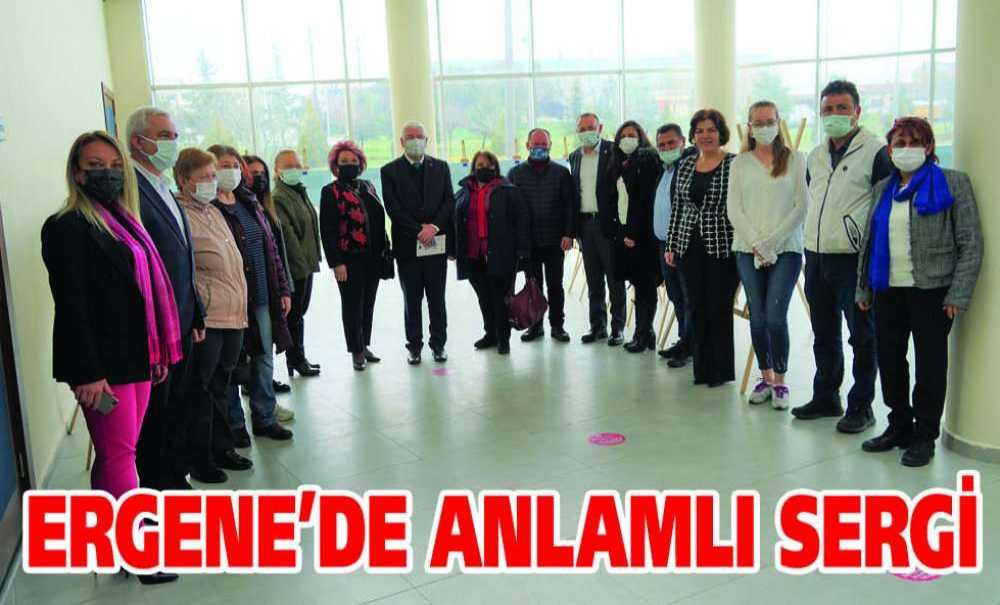 Ergene'de Anlamlı Sergi