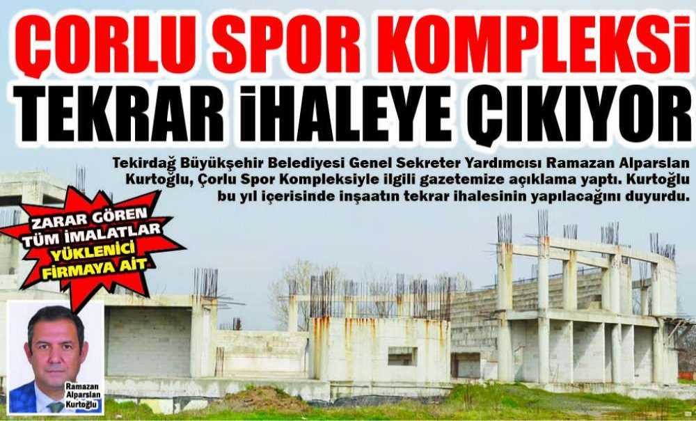 Çorlu Spor Kompleksi Tekrar İhaleye Çıkıyor