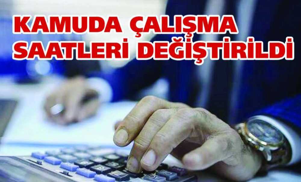 Kamuda Çalışma Saatleri Değiştirildi