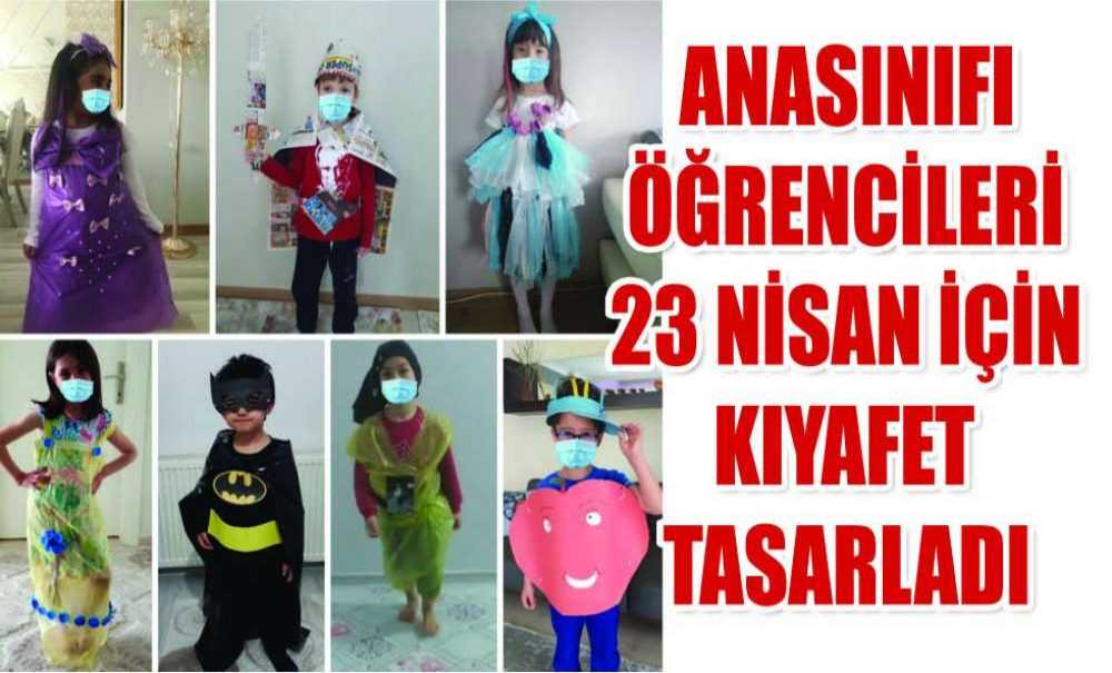 Anasınıfı Öğrencileri 23 Nisan İçin Kıyafet Tasarladı