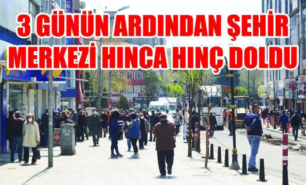 3 Günün Ardından Şehir Merkezi Hınca Hınç Doldu