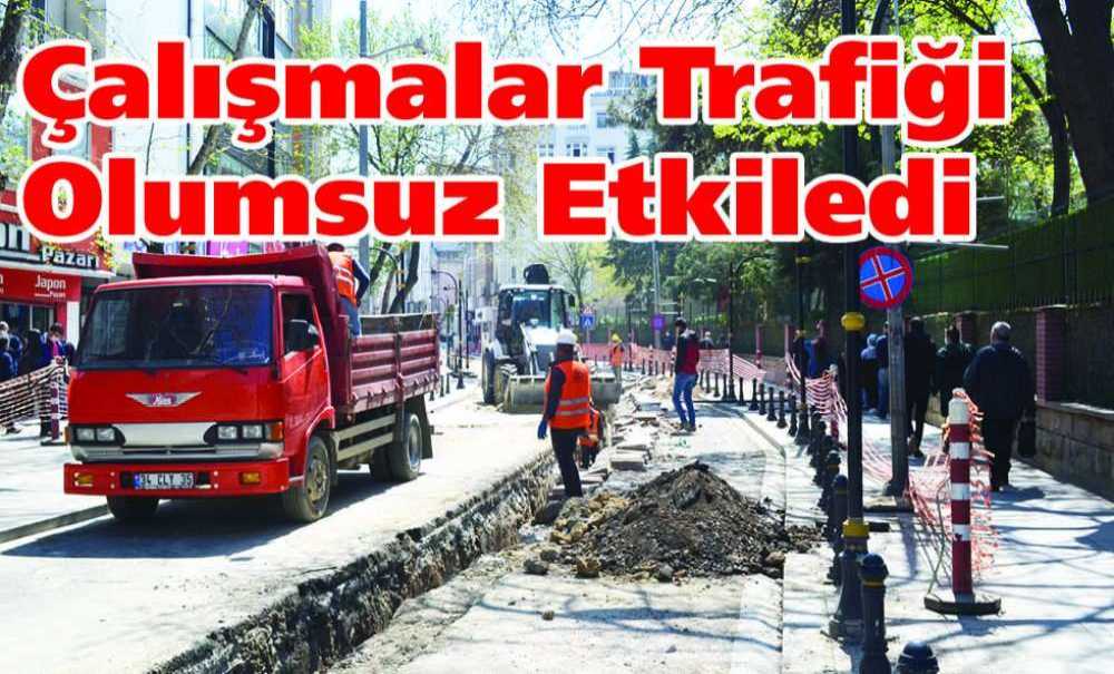 Çalışmalar Trafiği Olumsuz Etkiledi