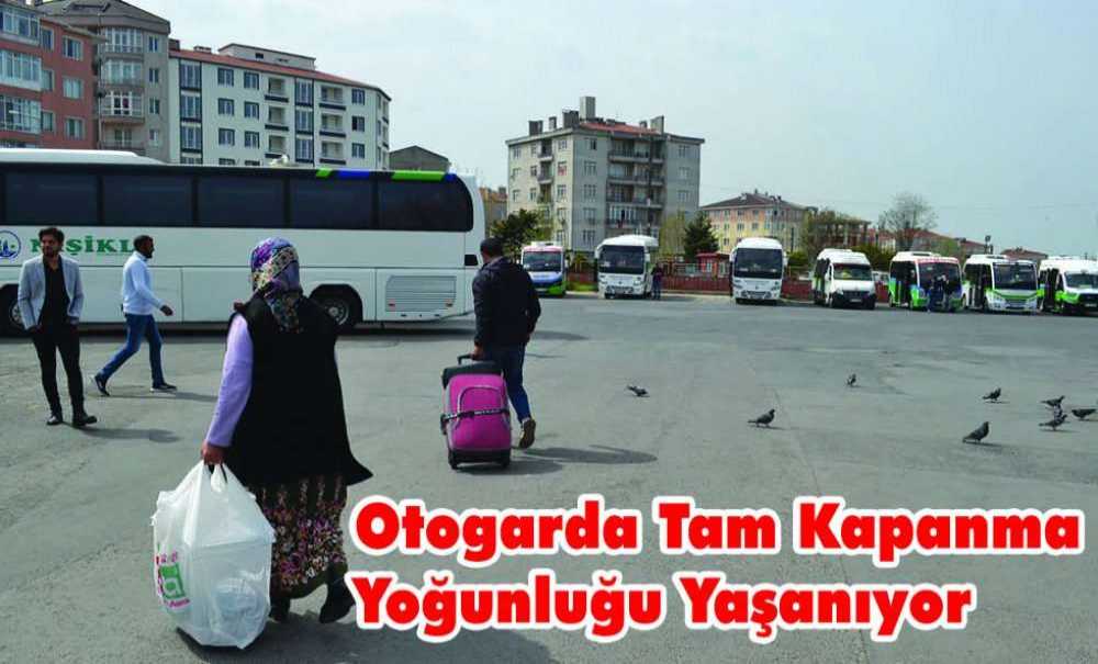 Otogarda Tam Kapanma Yoğunluğu Yaşanıyor