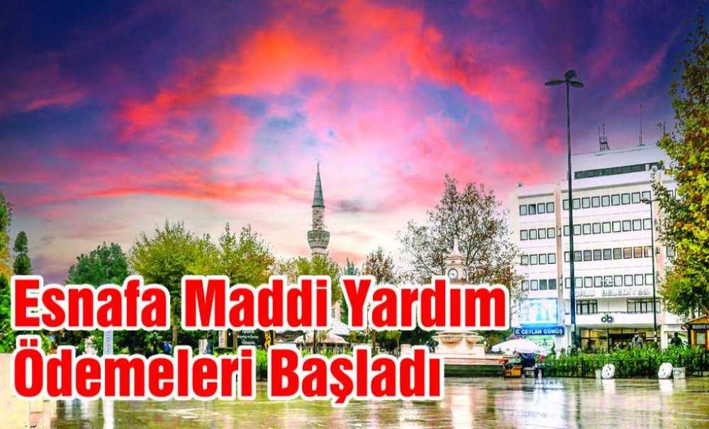 Esnafa Maddi Yardım Ödemeleri Başladı