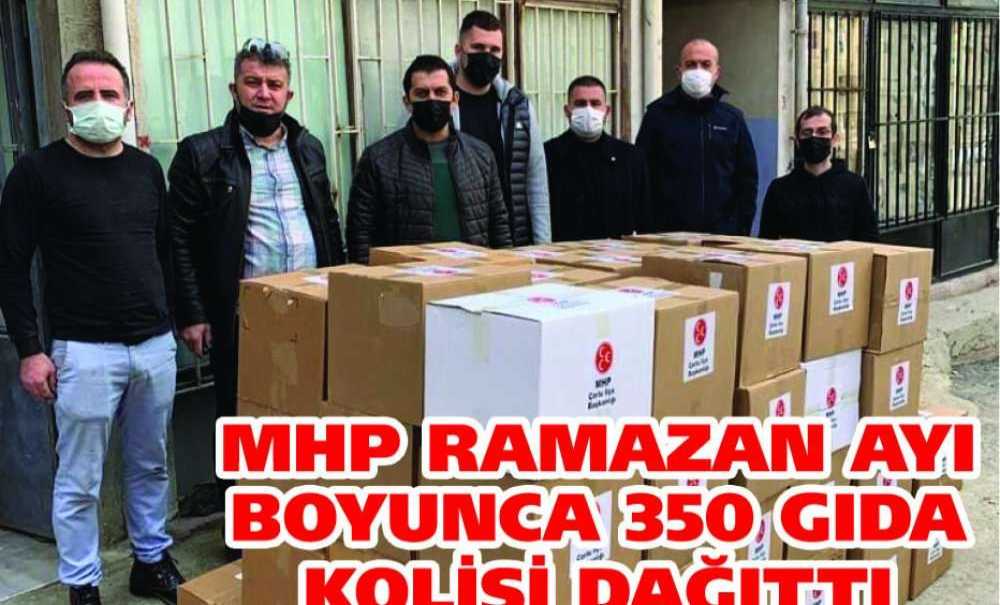 Mhp Ramazan Ayı Boyunca 350 Gıda Kolisi Dağıttı