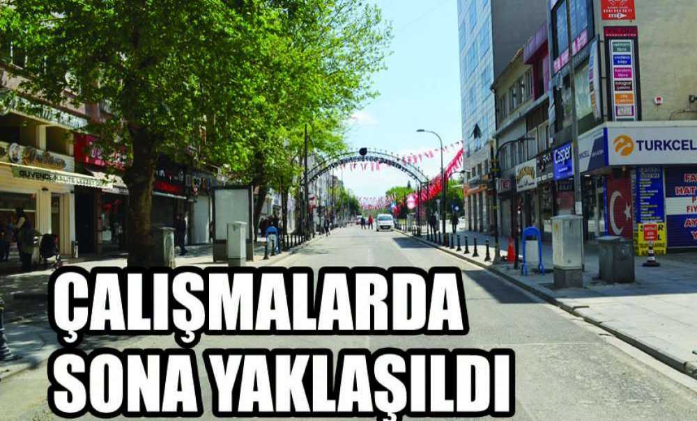 Çalışmalarda Sona Yaklaşıldı
