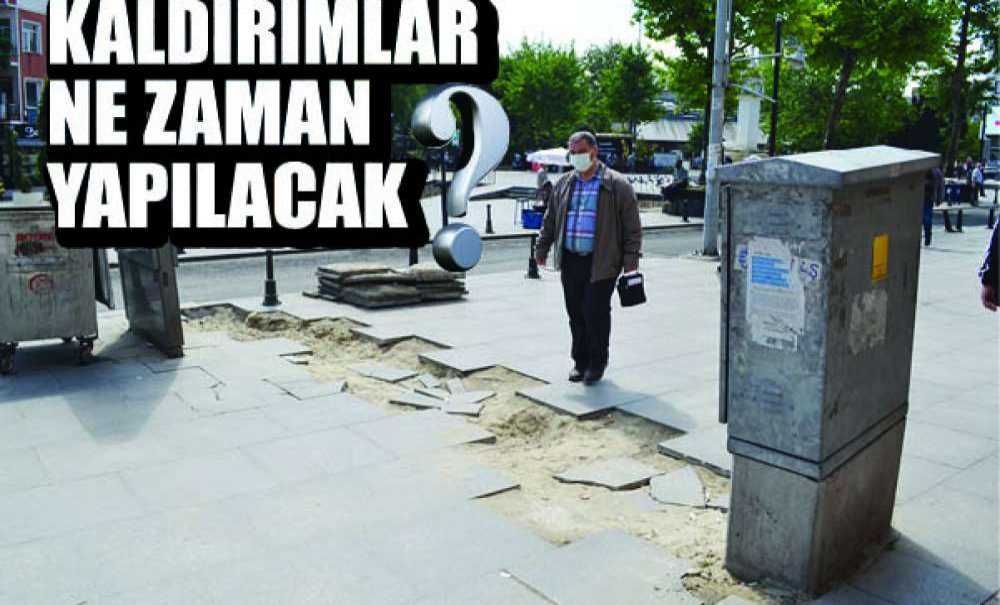 Kaldırımlar Ne Zaman Yapılacak?