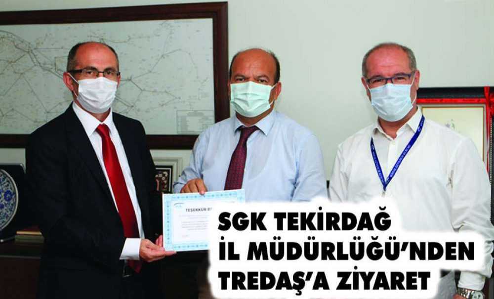 Sgk Tekirdağ İl Müdürlüğü'nden Tredaş'a Ziyaret