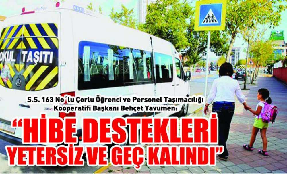 “Hibe Destekleri Yetersiz Ve Geç Kalındı”