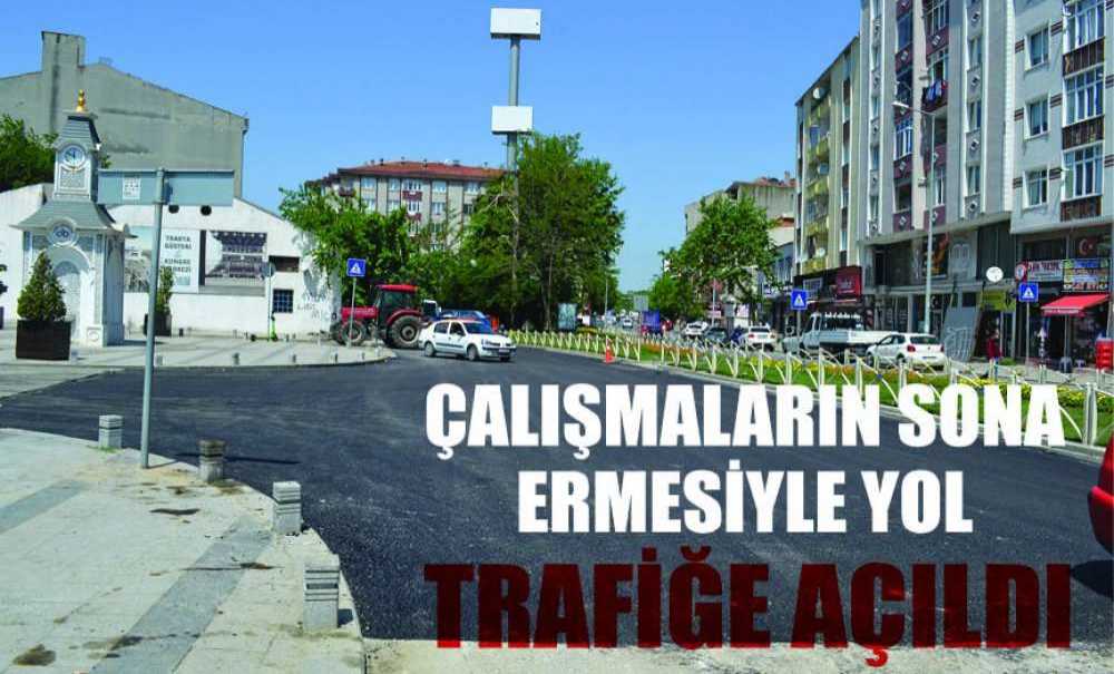 Çalışmaların Sona Ermesiyle Yol Trafiğe Açıldı