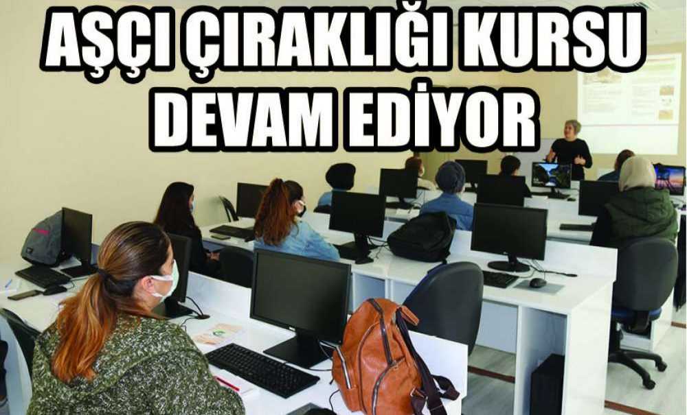 Aşçı Çıraklığı Kursu Devam Ediyor