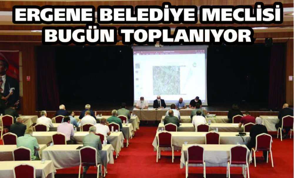 Ergene Belediye Meclisi Bugün Toplanıyor