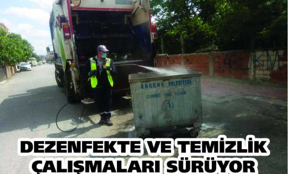 Dezenfekte Ve Temizlik Çalışmaları Sürüyor