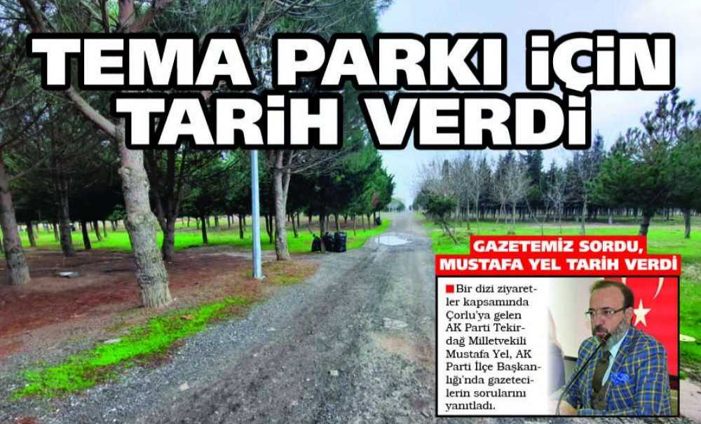 Tema Parkı İçin Tarih Verdi