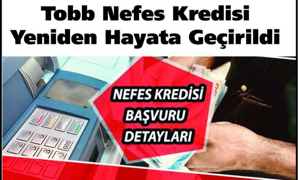 Tobb Nefes Kredisi Yeniden Hayata Geçirildi