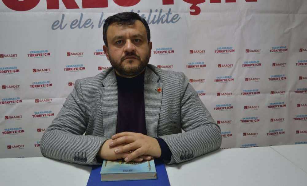 Saadet Partisi Geçim İttifakı'na Vurgu Yaptı