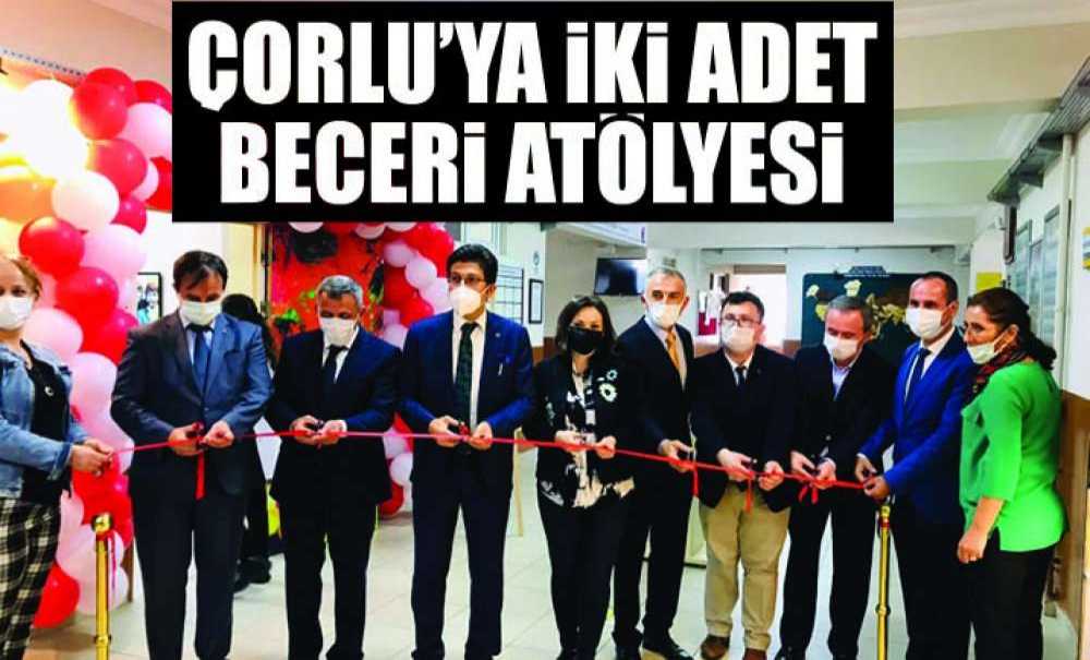 Çorlu'da İki Adet Tasarım Beceri Atölyesi Açıldı