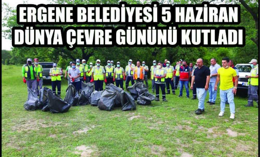 Ergene Belediyesi 5 Haziran Dünya Çevre Gününü Kutladı