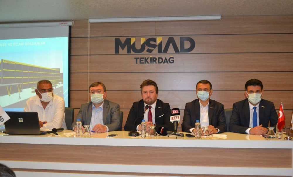 Müsiad Tekirdağ Şube Başkanı Ramazan Doğan; “Müsiad'ın Üye Sayısını Artıracağız”