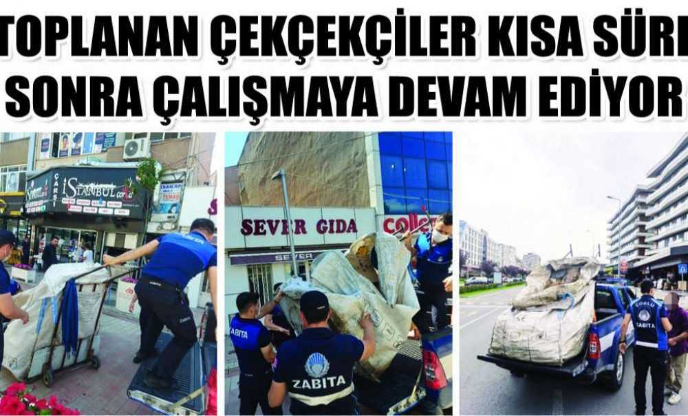 Toplanan Çekçekçiler Kısa Süre Sonra Çalışmaya Devam Ediyor