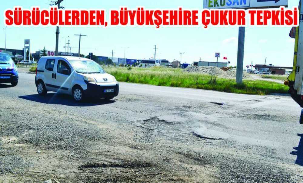 Sürücülerden, Büyükşehire Çukur Tepkisi